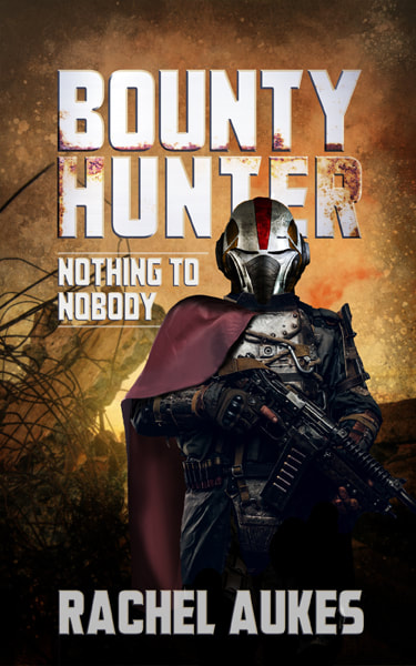 Bounty Hunter: Nothing to Nobody