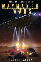 Waymaker Wars 1 Space Junk